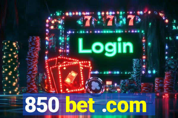 850 bet .com